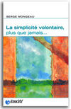 La Simplicité volontaire, Serge Mongeau